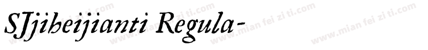 SJjiheijianti Regula字体转换